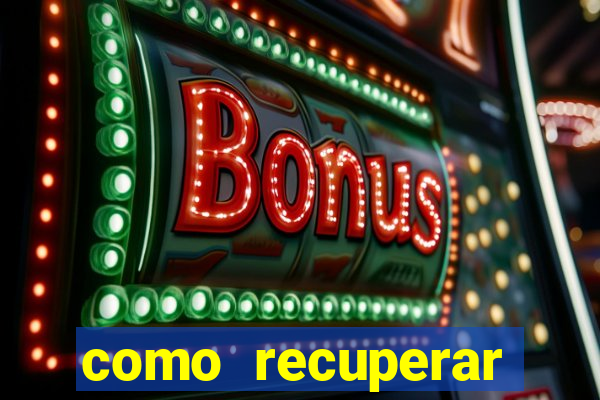 como recuperar conta betano